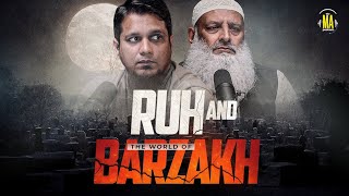 RUH and The World of Barzakh  The MA Podcast feat DrHammad Lakhvi [upl. by Yleak]