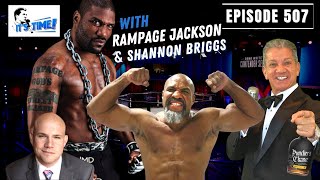 ITS TIME with Bruce Buffer  Episode 507  Quinton Rampage Jackson amp Shannon Briggs [upl. by Eslehc555]