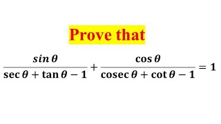 Prove that sin theta  sec theta  tan theta1  cos theta  cosec theta  cot theta11 [upl. by Karp]