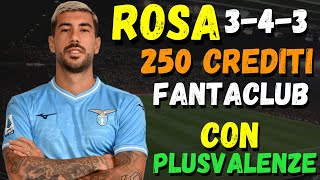 ROSA 343 250 CREDITI FANTACLUB CON PLUSVALENZE FANTACALCIO A LISTONE GUIDA CONSIGLI ASTA 20242025 [upl. by Udell894]