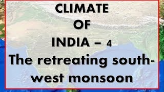 Climate of India part4 the retreating monsoon [upl. by Lorenza]