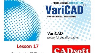 VariCAD 2016 English  Lesson 1749  Transforming 2D Objects [upl. by Novick]