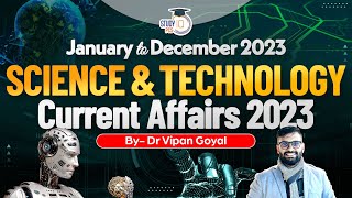 Complete Science amp Technology Current Affairs 2023 by Dr Vipan l Jan to Dec Current Affairs 2023 [upl. by Beare]