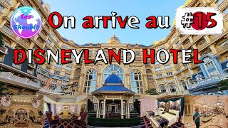 ON ARRIVE AU DISNEYLAND HOTEL 15 [upl. by Studley536]