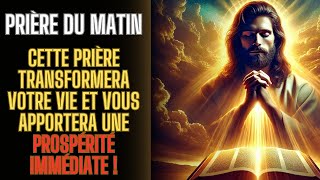 Prière Puissante Transforme ta vie Spirituelle bible dieu jeus psaumes prospérité protection [upl. by Gnohc]