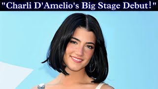 Charli DAmelios SHOCKING Broadway Debut Fans Divided Over Casting [upl. by Ahsinrac]