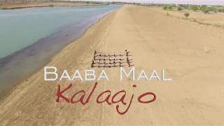 Baaba MAAL Kalaajo Vidéo Officielle [upl. by Ara]