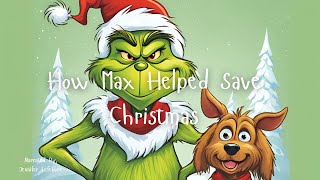 How Max Helped Save Christmas  Bedtime Stories for Kids [upl. by Rosecan]