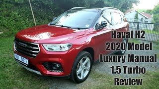 Haval H2 2020 Luxury Manual 15 Turbo South Africa  REVIEW [upl. by Lamag477]