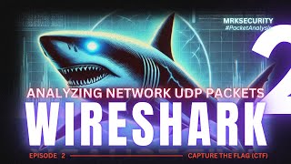 UDP Packets Analysis Using Wireshark  Uncovering UDP Transit Data  Network Traffic  MRKSecurity [upl. by Merdith]