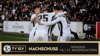 TVELV  Nachschuss  SV Elversberg vs 1 FC Kaiserslautern  10 [upl. by Obel]