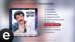 Gel Bana Doğru Müslüm Gürses Official Audio gelbanadoğru müslümgürses  Esen Müzik [upl. by Hercule]