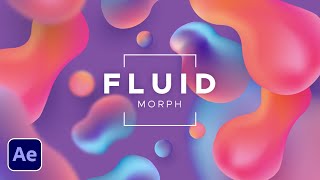 Create a Fluid Morph Effect Between Objects in After Effects [upl. by Ivgnout]