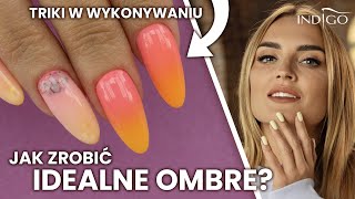 Ombre na paznokciach hybrydowych krok po kroku  jak zrobić 5 trików na idealne ombre Indigo Nails [upl. by Mayne688]