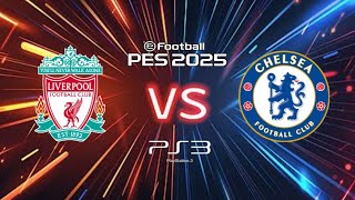 PES 25PS3 LIVERPOOL VS CHELSEA GAMPEPLAY [upl. by Anirazc682]