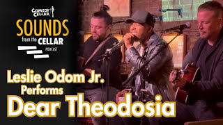 Leslie Odom Jr Performs Dear Theodosia Live on the Sounds From the Cellar Podcast [upl. by Caves436]