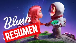 Astronauta se enamora de una Alienígena  BLUSH  CORAZONES ENLAZADOS  RESUMEN [upl. by Weiser]