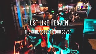 quotJust Like Heavenquot  Acoustic Duo Cover [upl. by Siwel]