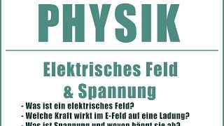 PHYSIK  Elektrisches FeldSpannung [upl. by Busby]