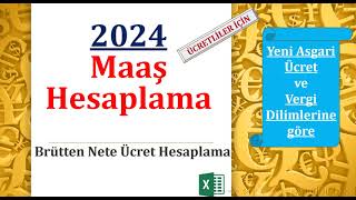 Brütten Nete Ücret Hesaplama 2024 Yeni Vergi Dilimi ve Asgari Ücret İstisnasına göre Maaş Hesapla [upl. by Ydnerb]