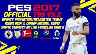 PES 2017 PATCH 2022  OFFICIAL T99 PATCH V92 AIO  270MB ONLY [upl. by Mccandless345]