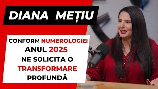 DIANA METIU quotConform Numerologiei Anul 2025 ne solicita o Transformare Profundaquot PODCAST SocialBook [upl. by Arihsak596]