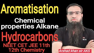 Chemical properties of Alkanes Aromatisation reactions  Hydrocarbons 11th  Arshad Khan sir [upl. by Uyerta]