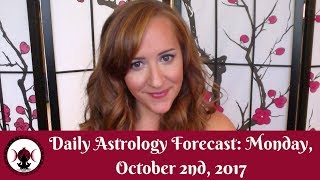 NEW Daily Astrology Forecast for Monday October 2nd BEAUTIFUL Start to the Week [upl. by Ennoirb]