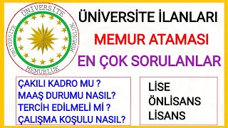 ÜNİVERSİTE MEMUR ALIMLARI✅MAAŞI NASILÇALIŞMA KOŞULU ÇAKILI KADRO NASIL OLUYORÜNİVERSİTE DETAYLARI [upl. by Cecilius721]