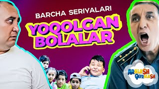 quotYoqolgan Bolalarquot ketma ket barcha seriyalari [upl. by Sanyu]