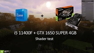 i5 11400F  GTX 1650 SUPER 4GB Minecraft Shader test [upl. by Duer396]