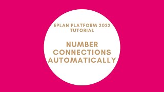 Number Connections Automatically Custom Scheme  EPLAN New Platform [upl. by Novyar]