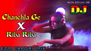 RIBA RIBA X CHANCHALA GE  DJ SONG  Khortha Remix Song  DJ RAJIB  TikTok Viral EDM Tapori mix [upl. by Gotcher214]