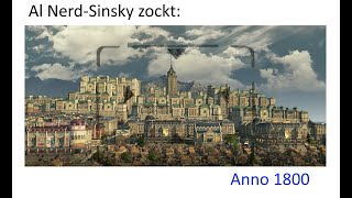 Anno 1800  Neustart des 5 Mio Projektes  Tag 39  The Rise of Crown Falls [upl. by Hplar]