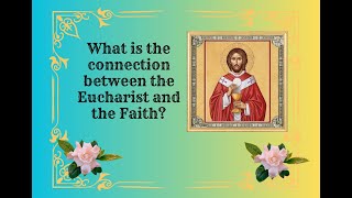 Nov 14 Thu  What is the connection between the Eucharist and the Faith [upl. by Noreht]