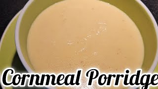 Cornmeal Porridge [upl. by Neerehs]