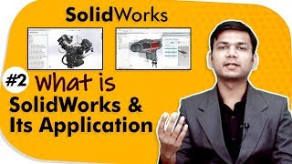 What Is SolidWorks and Its Application  Introduction to SolidWorks  SolidWorks [upl. by Altis]