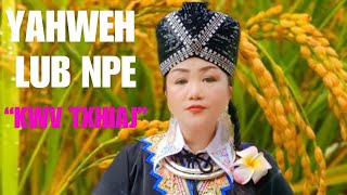 KWV TXHIAJ TITLE LUB NPE quotYAHWEHquot [upl. by Pascoe201]