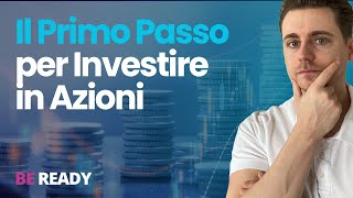 Il Primo Passo per Investire in Azioni investiredazero [upl. by Paddie]