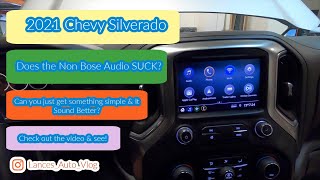 2021Chevy Silverado Non Bose Upgrade New Speakers New 5 Channel amp New Sub Box [upl. by Ayote105]