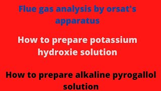 how to prepare alkaline pyrogallol solutionhow to prepare potassium hydroxide solutionorsats ap [upl. by Marchak608]