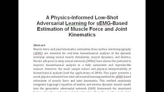 A Physics Informed Low Shot Adversarial Learning for sEMG Based Estimation of Muscle Force and Joint [upl. by Lahcim]