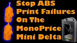 Mono Price Mini Delta How to Print ABS [upl. by Teiv439]