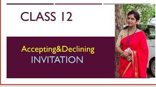 ACCEPTING AND DECLINING INVITATION  FORMAL AND INFORMAL INVITATION  INVITATION WRITING CLASS 12 [upl. by Tove]