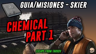 Chemical Part 1  Quimico Parte 1  Skier  013  Escape From Tarkov En Español [upl. by Bautista]