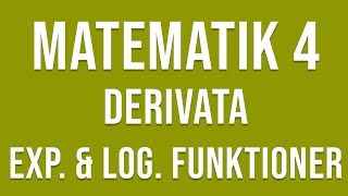 Matematik 4  Derivata del 3  Exponential och logaritmfunktioner [upl. by Adalie]