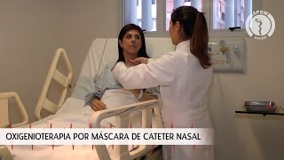 Oxigenioterapia por Máscara de Cateter Nasal [upl. by Loy447]