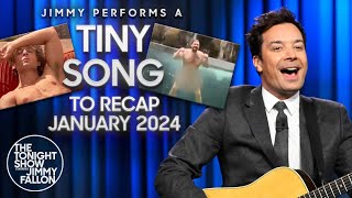 Jimmy Performs a Tiny Song to Recap January 2024  The Tonight Show Starring Jimmy Fallon [upl. by Euqina]