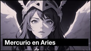 Comprendiendo el Mercurio en Aries  Astrología [upl. by Waltner]