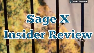 Sage X Fly Rod  Peter Knox Insider Review [upl. by Grae]